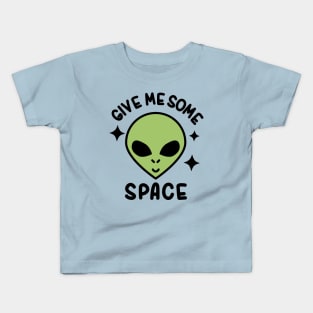 Give Me Some Space - Introvert Alien Kids T-Shirt